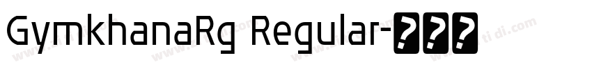GymkhanaRg Regular字体转换 GymkhanaRg Regular字体转换